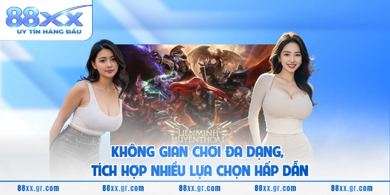 Không gian chơi đa dạng, tích hợp nhiều lựa chọn hấp dẫn